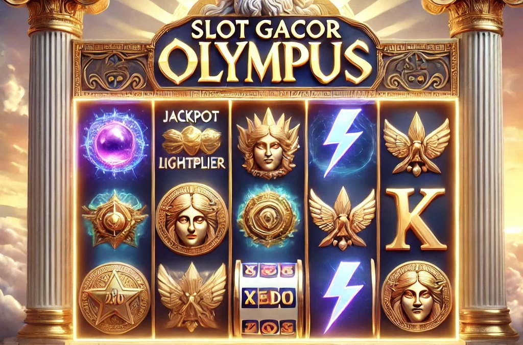 Slot Gacor Olympus: Trik Raih x500 Modal 10 Ribu