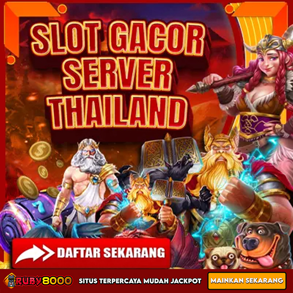 Link Slot Gacor Server Thailand Terbaik Hari Ini 2025